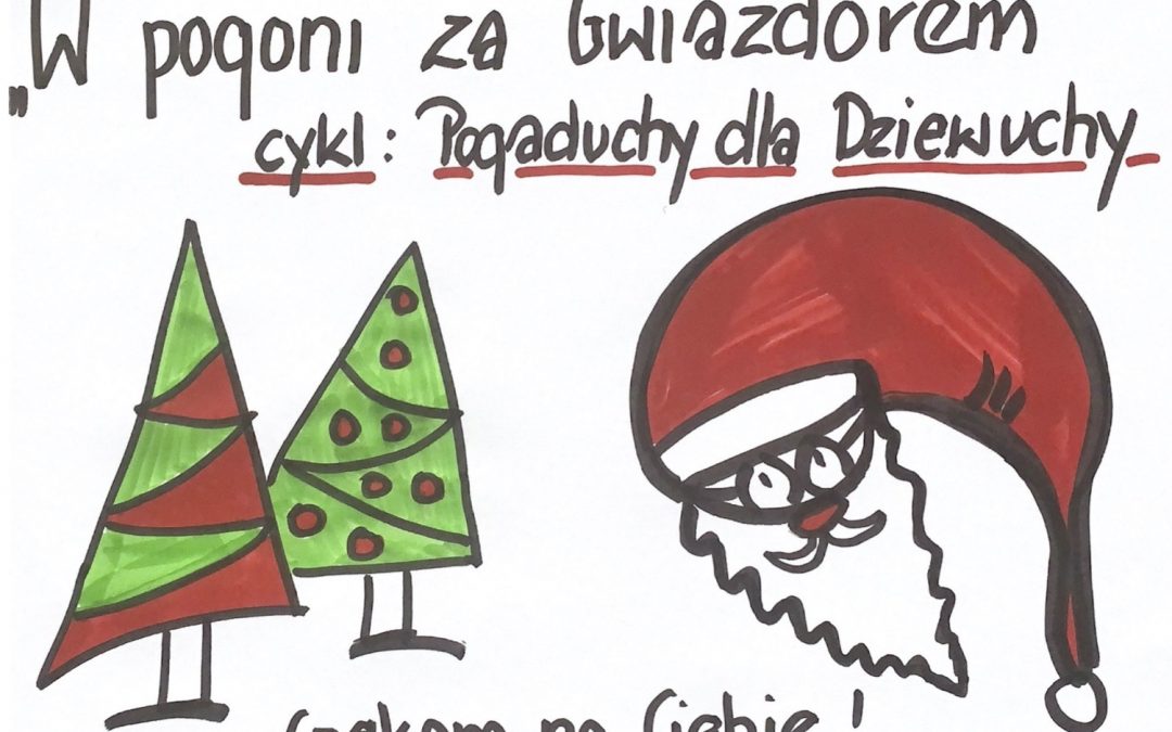 „W POGONI ZA GWIAZDOREM” TERMIN: 22.12.2020 R. GODZINA 19:30-21:00