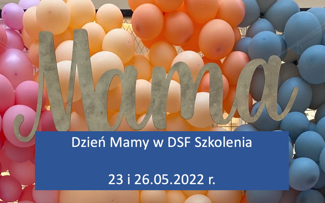 Dzień Mamy w DSF Szkolenia